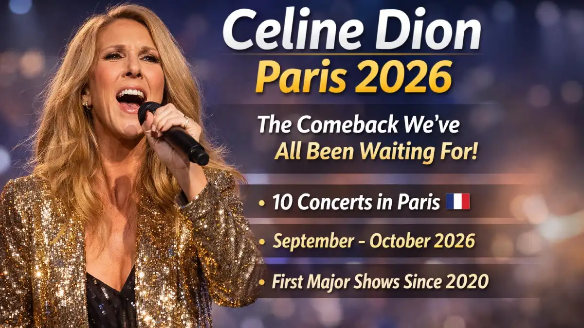 Celine Dion Paris 2026: A Big Stage Comeback Fans Were Waiting For