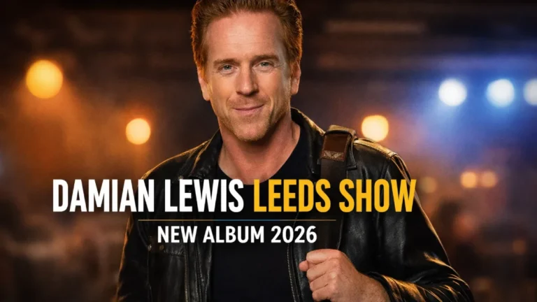 Damian Lewis Leeds Show for New Album 2026