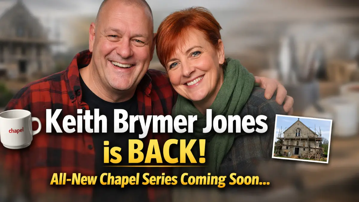 Keith Brymer Jones New Chapel Series Explained