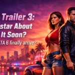 GTA 6 Trailer 3: Is Rockstar About to Drop It Soon? when will GTA 6 finally arrive?