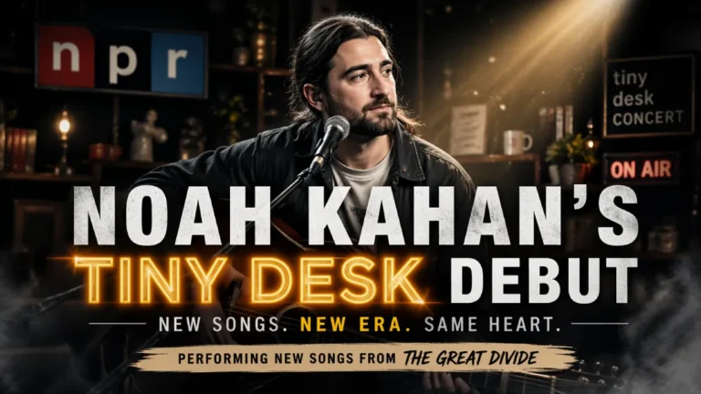 Noah Kahan Debuts Great Divide Songs in Tiny Desk Set