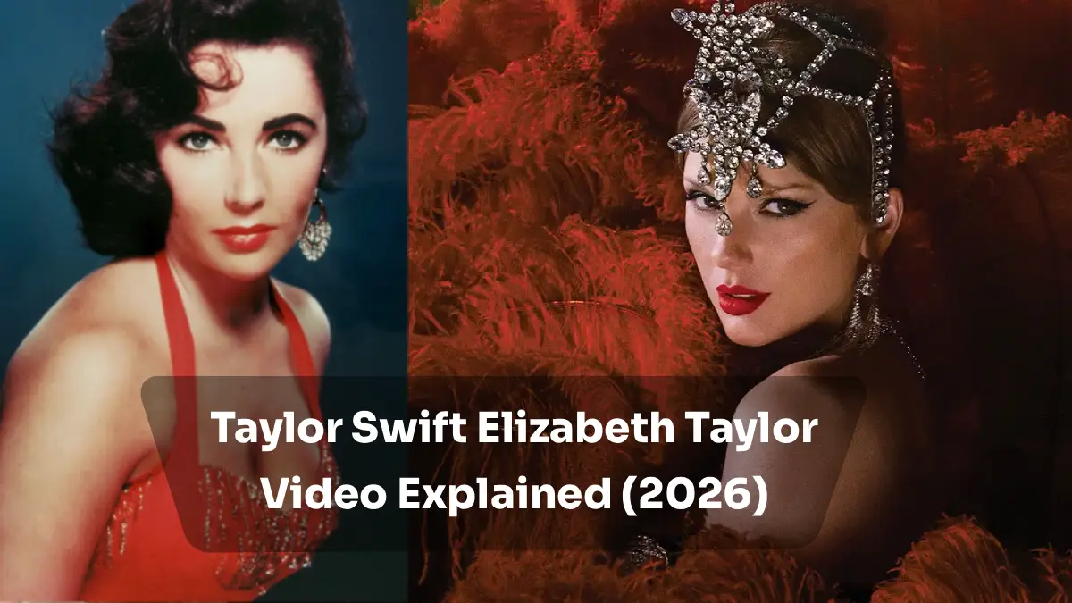 Taylor Swift Elizabeth Taylor Video: A Tribute Worth Watching in 2026